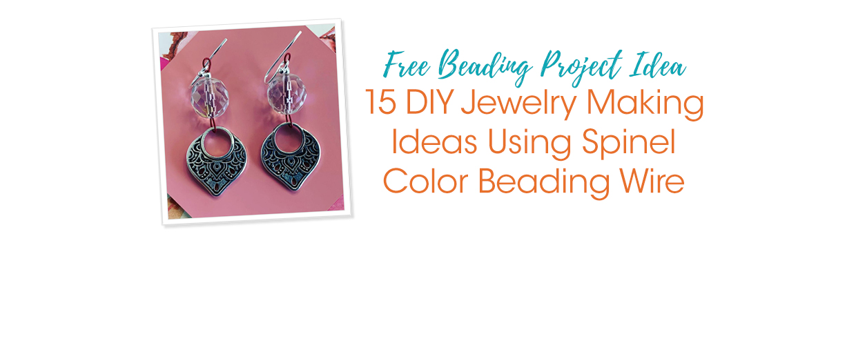 Free Beading Project Ideas: 15 DIY Jewelry Making Ideas Using Spinel ...