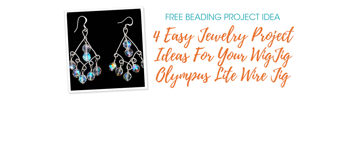 4 Easy Jewelry Project Ideas For Your WigJig Olympus Lite Wire Jig - Soft Flex Company wire-wrapping-ideas-for-the-universal-wire-wrapping-jig-pdf-wire-manufactured-goods