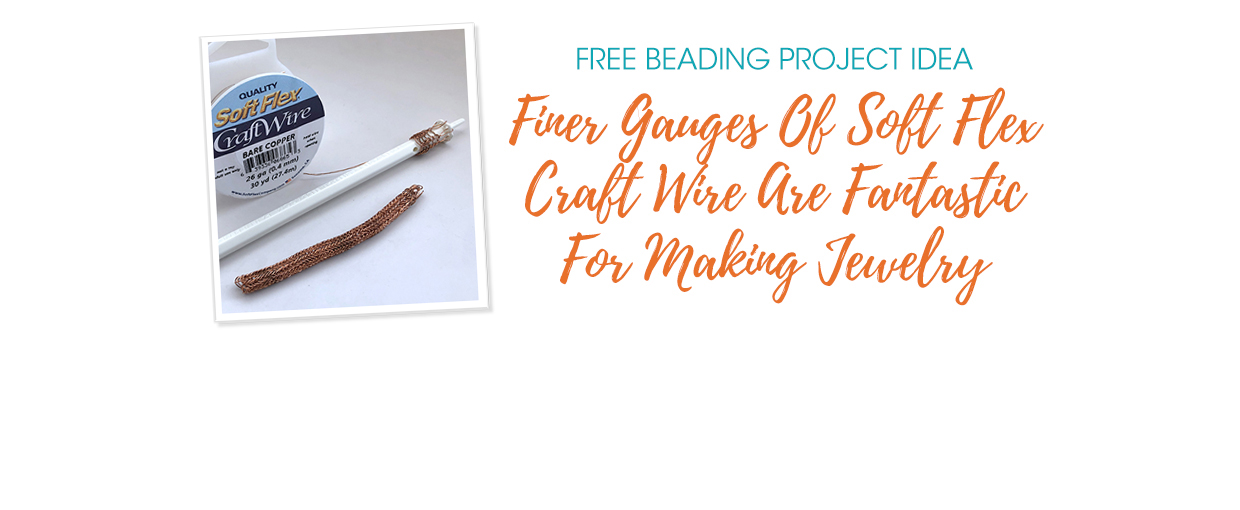 Learn How To Make Handcrafted Rings With Craft Wire - Soft Flex Company