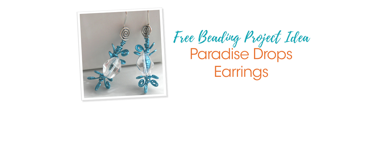 Free Beading Project Idea: Paradise Drops Earrings - Soft Flex Company