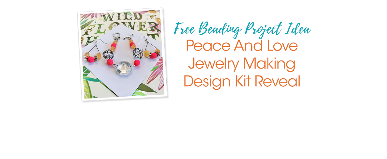 Peace And Love Jewelry Making Design Kit Reveal - Soft Flex Company