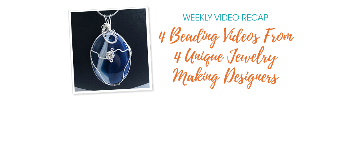 Weekly Video Recap: Fall 2020 Jewelry Making Kit Reveal And Easy Wire  Wrapped Bracelet Ideas - Soft Flex Company