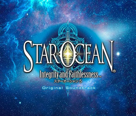 Star Ocean 5 -Integrity And Faithlessness- Original Soundtrack