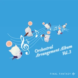 FINAL FANTASY XIV ORCHESTRAL ARRANGEMENT ALBUM VOL. 3