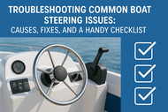Troubleshooting Common Boat Steering Issues | Causes, Fixes, & Maintenance Checklist