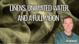 Linens, unlimited water, and a full moon 