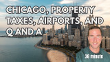 chicago, property taxes, airports, tech prison, and questions