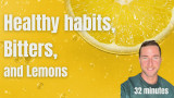 Healthy Habits, Bitters, and Lemons