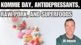 Kommie day, Lindsay Clancy, Raw pork, and Superfoods