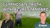 Glyphosate truth with azure standard
