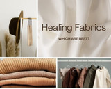 When it comes to healing which clothing material is best for healing?? 