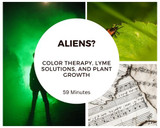 New IG Live: Alien invasions? Color therapy? and the sound of music and plants by Dorothy Retallack