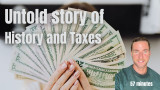 Untold story of History and Taxes 