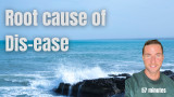 Root cause of disease