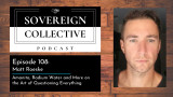 Amanita, Radium Water, electroculture, and the Art of Questioning Everything with Matt Roeske