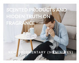 New Documentary: Stink! The movie on hidden dangers of Scented Products