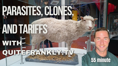 Parasites, clones, sleepwalking, and tariffs with quitefrankly.tv