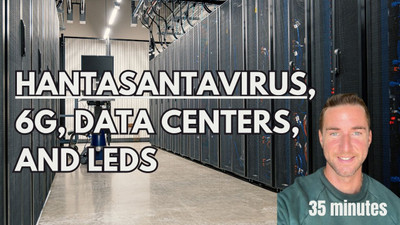 hantavirus, 6g, data centers, leds, and bohemia