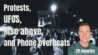 Protests, UFOS, Nicotine pharma connection, and Phone overheats