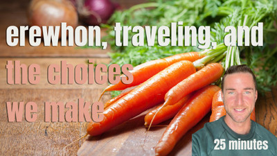 erewhon, traveling, henry ford, and  the choices we make