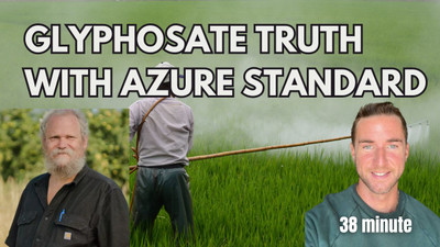 Glyphosate truth with azure standard