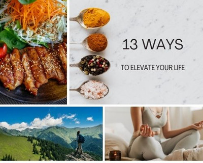 13 ways to Elevate your lifestyle