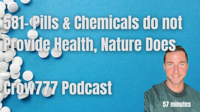 581- Pills & Chemicals do not Provide Health, Nature Does 