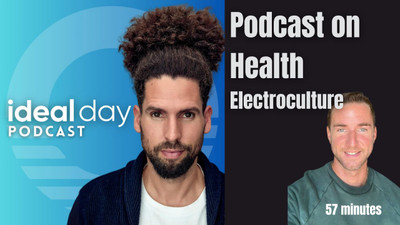 Supercharge Yourself & Your Garden With Electroculture Ideal day Podcast
