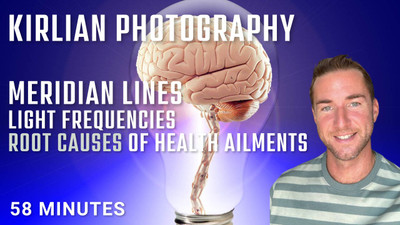 Kirlian Photography, Meridian Lines, LEDS , and  root causes of health ailments