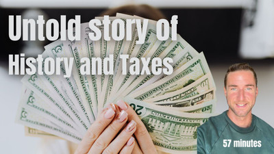 Untold story of History and Taxes 