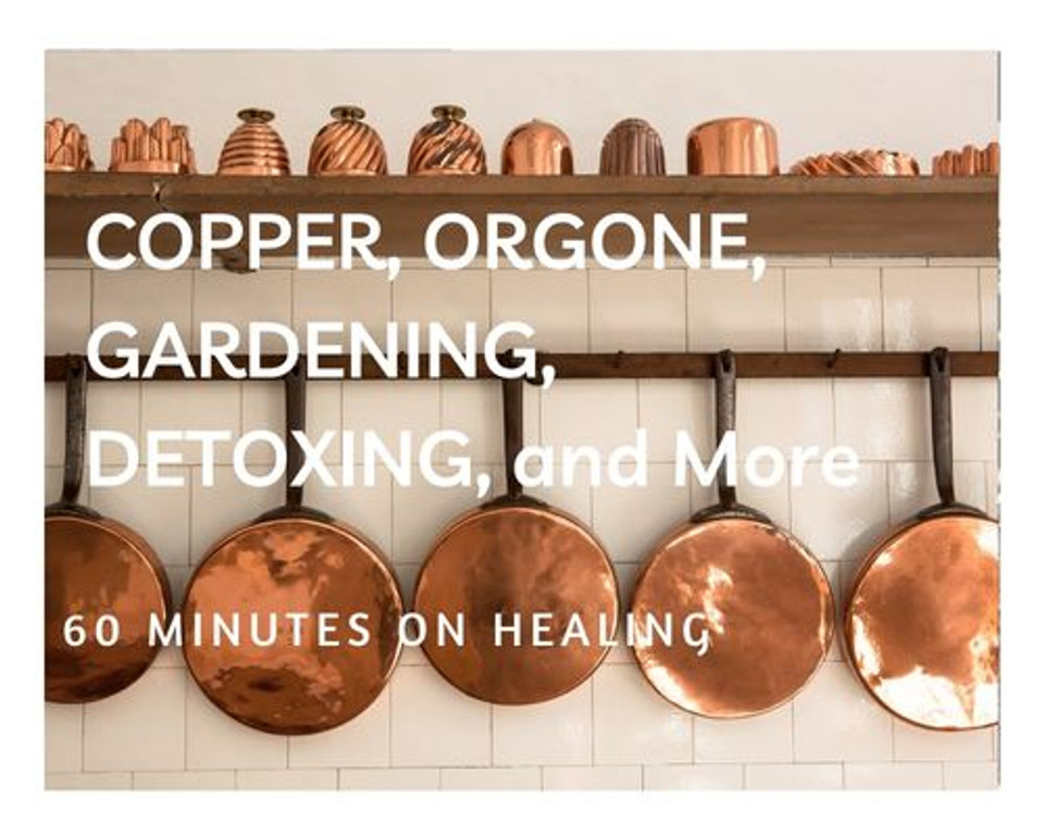 New Rumble Video: Copper healing, Orgone, Electroculture, Gardening