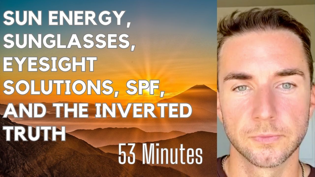 Sun Energy, Sunglasses, Eyesight solutions, SPF, and the inverted narrative Cultivate Elevate