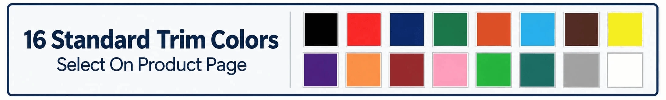 16 standard trim colors for sewn job ticket holders