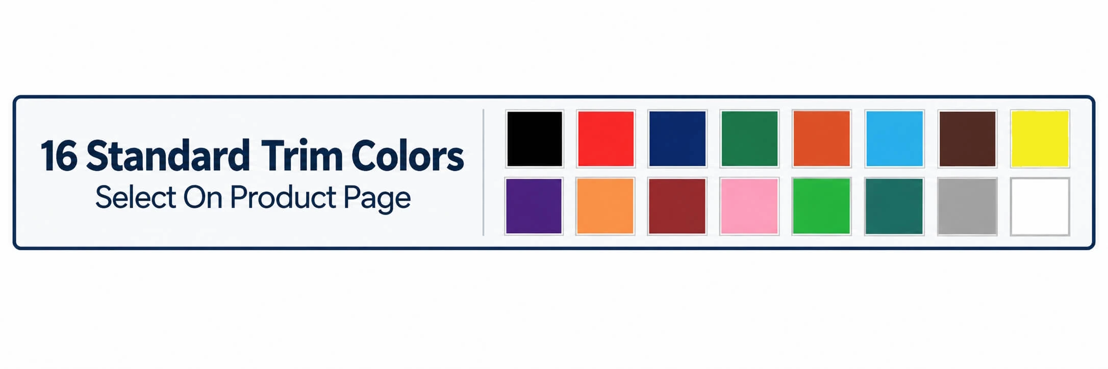 16 standard trim colors for sewn tag holders