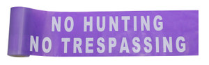 C.H. Hanson 15150 100' roll NO HUNTING/NO TRESPASSING, Purple 3 Mil 6" Wide