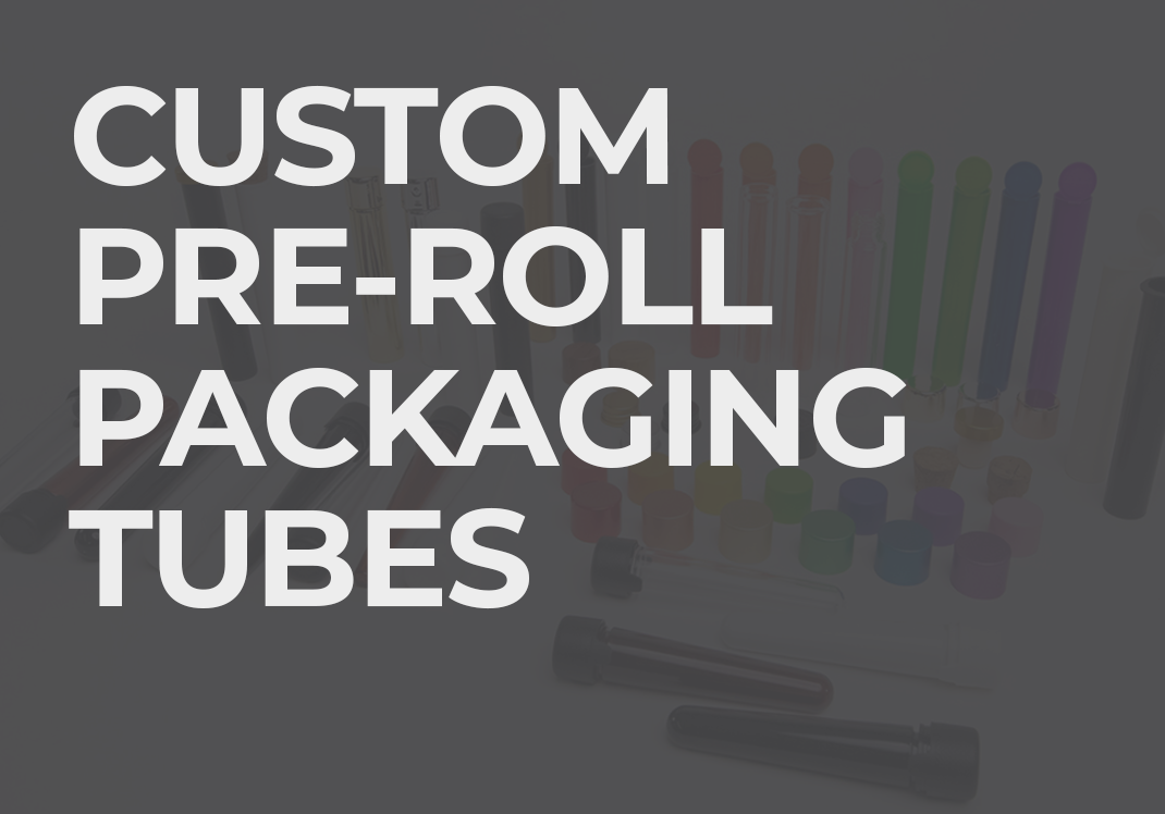 Custom Pre-Roll Tubes
