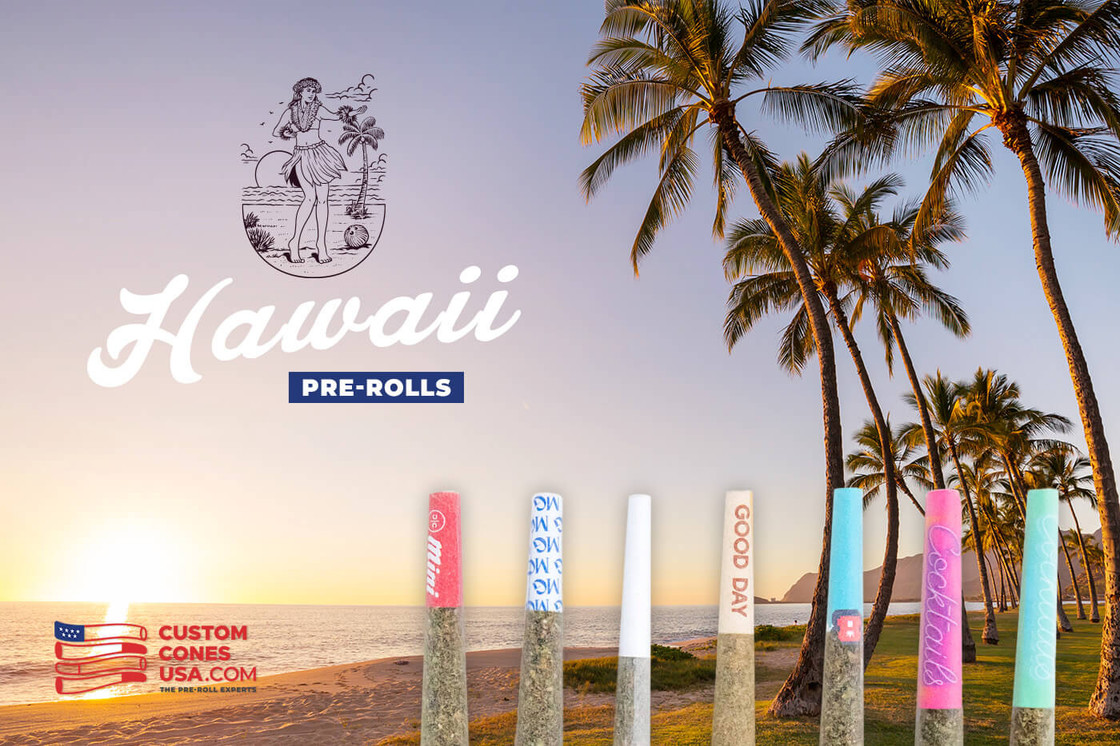 Pre-Rolls Come to Hawaii Pre-Rolls Come to Hawaii