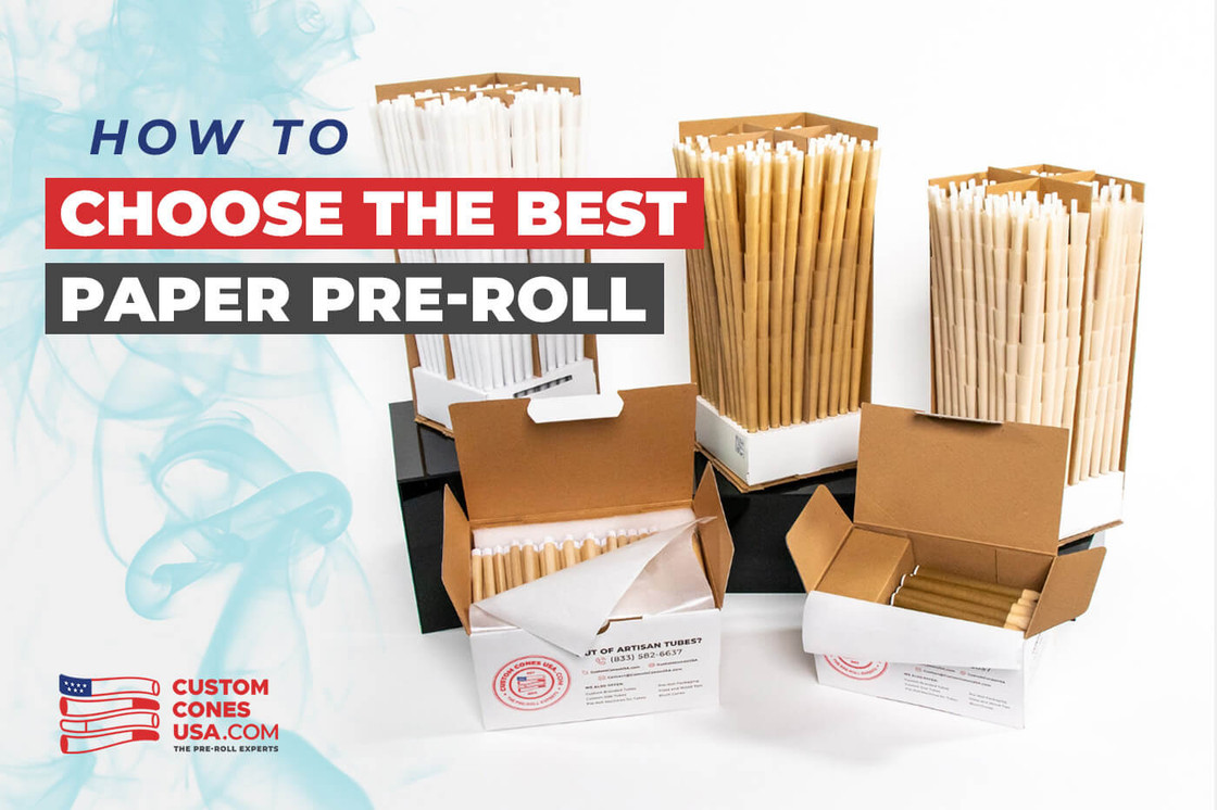 How to Choose the Best Paper Pre-Roll How to Choose the Best Paper Pre-Roll