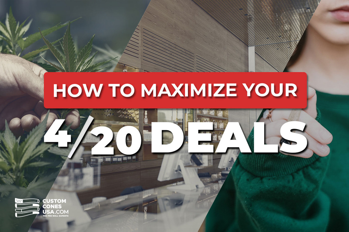 How to Maximize Your 4/20 Deals