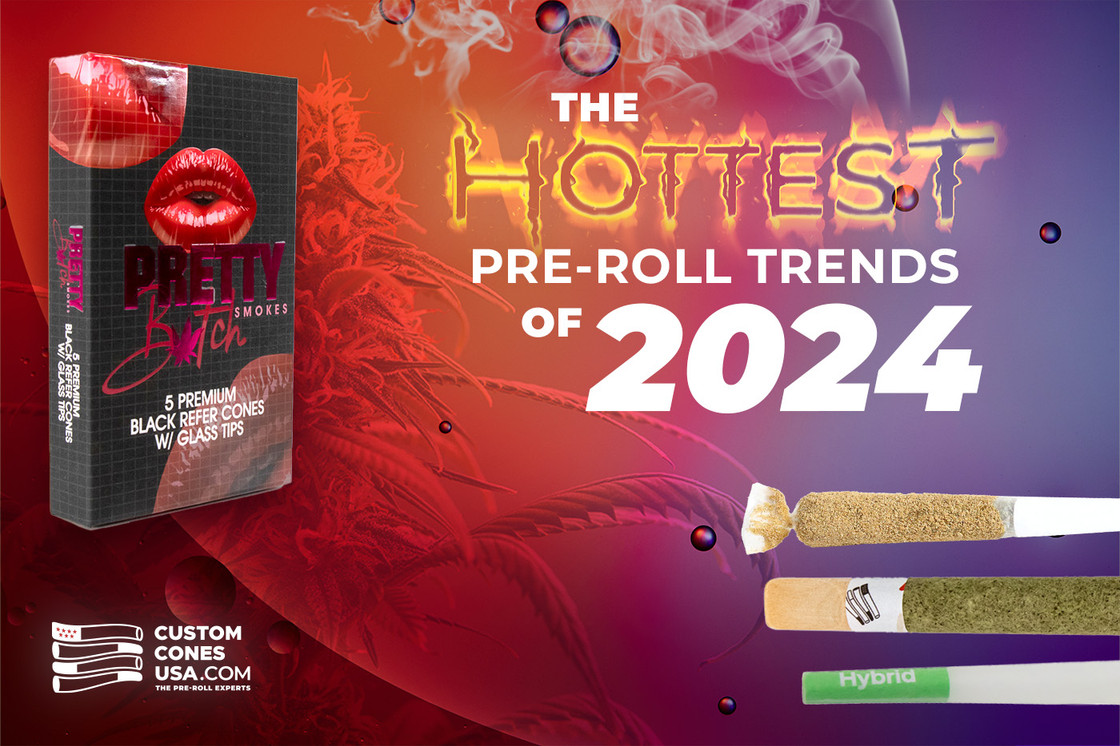 Pre-Rolls Trends of 2024 Pre-Rolls Trends of 2024