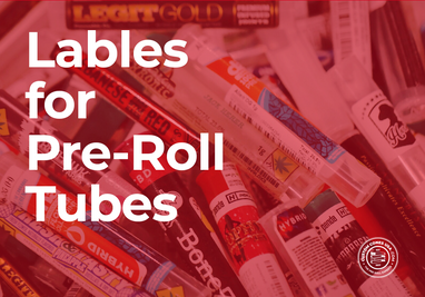 ​What Type of Labels Should I Use for my Pre-Roll Tube?
