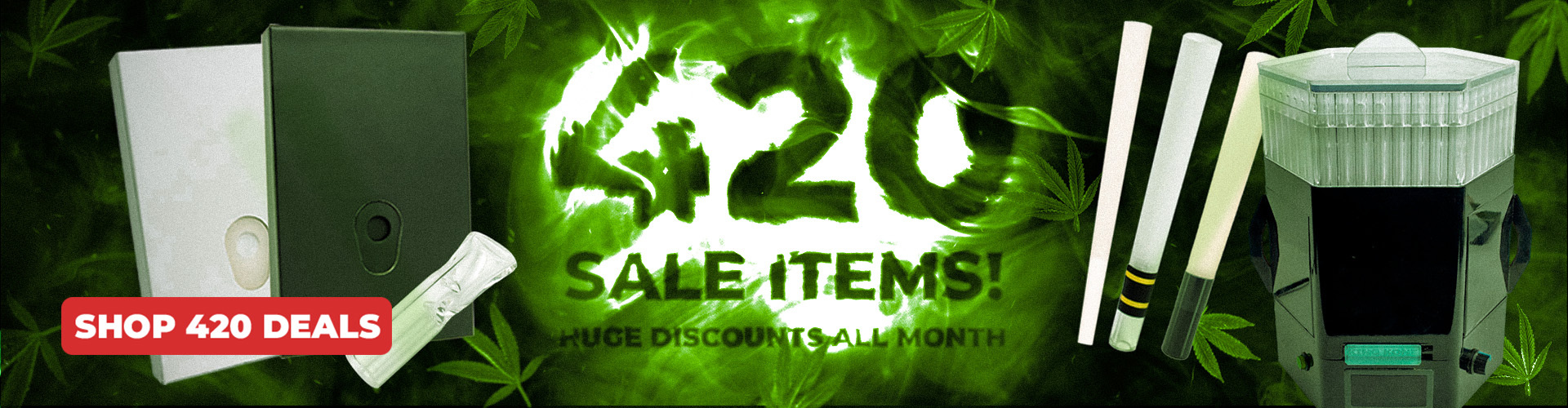 Shop Our 420 Deals