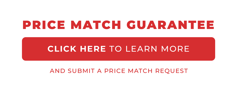 Price Match Guarantee - Click to Learn More