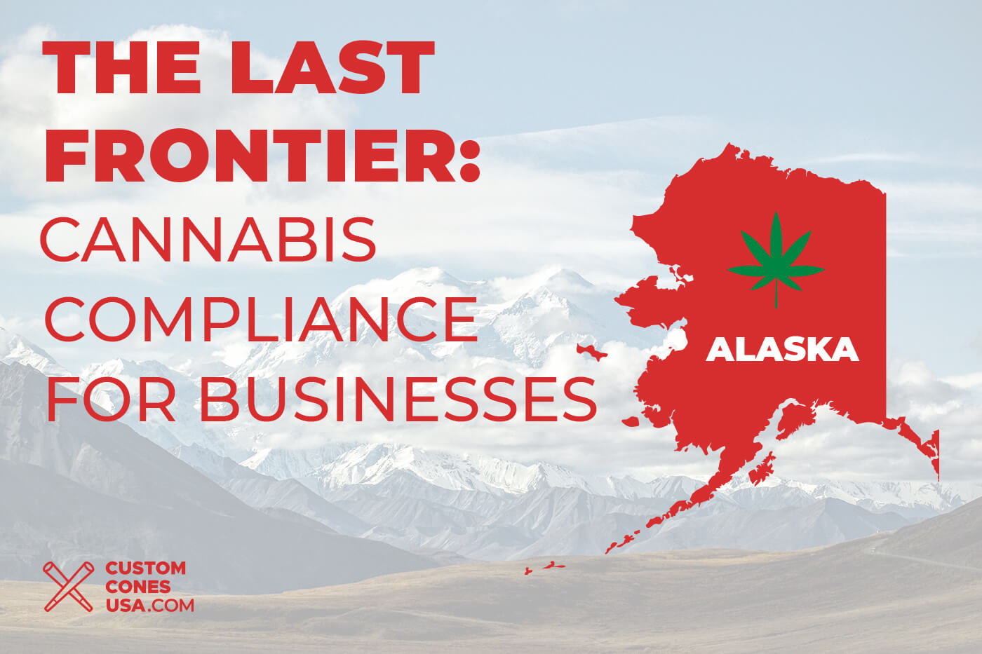 Alaska Cannabis Compliance Regulations and Laws for Businesses Custom