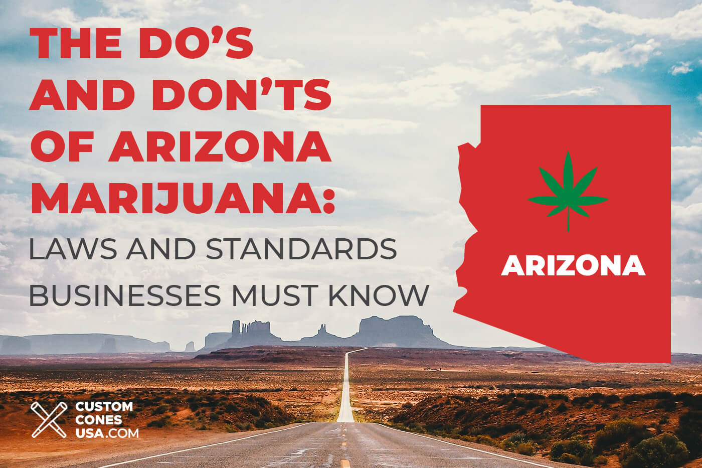 The Do's and Don'ts of Arizona Marijuana Laws & Standards for