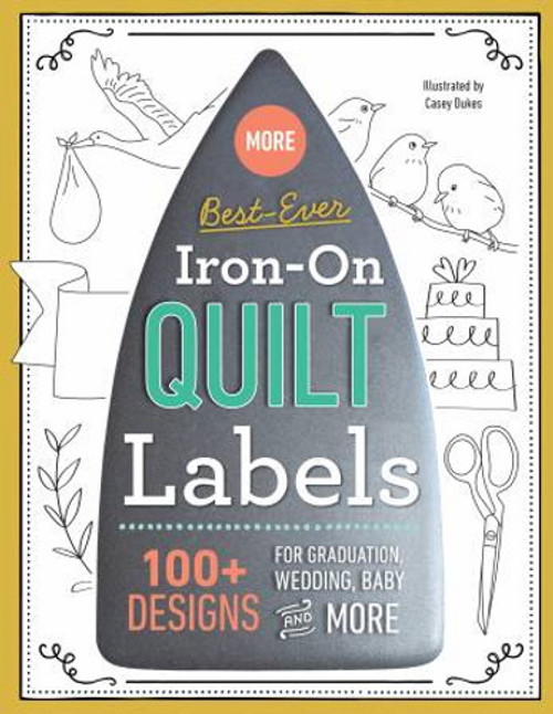More Best-Ever Iron-On Quilt Labels Book - 20451