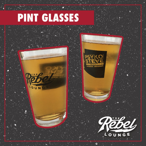 The Rebel Lounge/Psyko Steve Pint Glasses