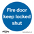 Mandatory Safety Sign - Fire Door Keep Locked Shut - Self-Adhesive Vinyl (SS4V1)