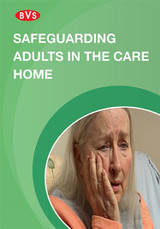 Safeguarding Adults in the Care Home  Training DVD