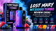 Lost Mary MT35000 Turbo Review (2026): 35,000 Puffs, Dual-Mesh Coil & Turbo Mode Explained